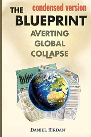 the blueprint averting global collapse condensed version Kindle Editon