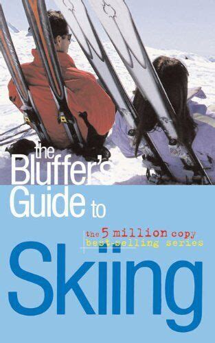 the bluffers guide to skiing bluffers guides Epub