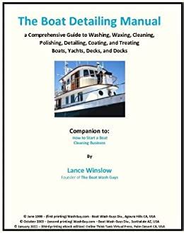 the boat detailing manual a comprehensive guide to washing waxing cleaning lance winslow small business series PDF