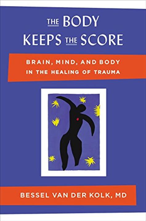 the body keeps score brain mind and PDF