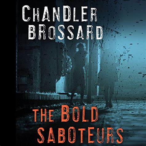 the bold saboteurs a novel Reader