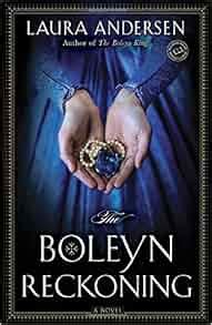 the boleyn reckoning a novel the boleyn trilogy Doc