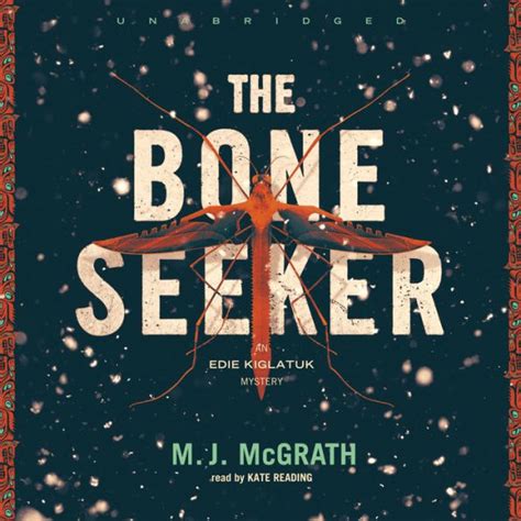 the bone seeker an edie kiglatuk mystery Doc