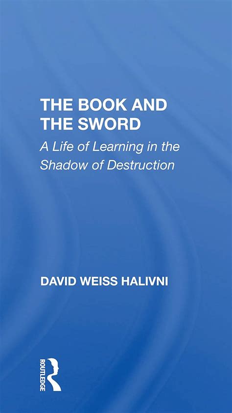 the book and the sword a life of learning in the shadow of destruction Doc