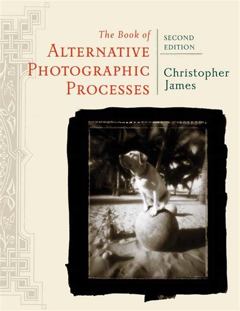 the book of alternative photographic processes Kindle Editon