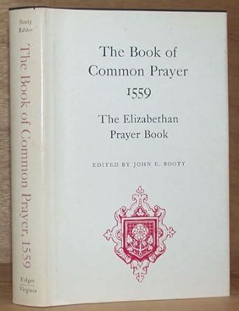 the book of common prayer 1559 the elizabethan prayer book PDF