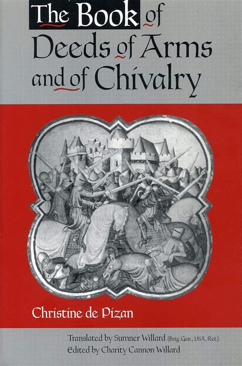 the book of deeds of arms and of chivalry by christine de pizan Doc