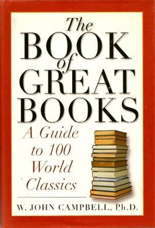 the book of great books a guide to 100 world classics Epub