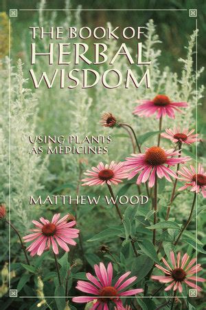 the book of herbal wisdom the book of herbal wisdom Reader