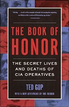 the book of honor the secret lives and deaths of cia operatives Kindle Editon