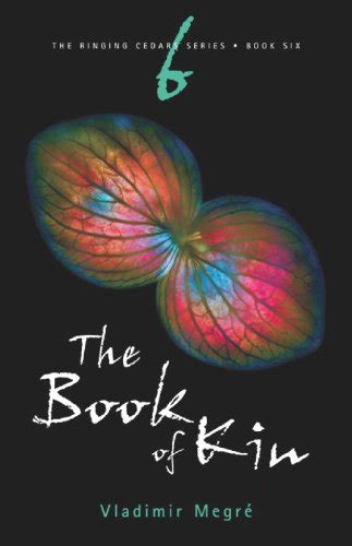 the book of kin the ringing cedars series book 6 2nd edition the ringing cedars Reader