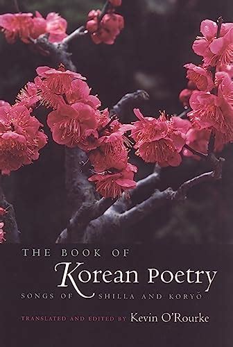 the book of korean poetry songs of shilla and koryo PDF