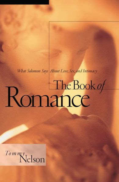 the book of romance what solomon says about love sex and intimacy PDF