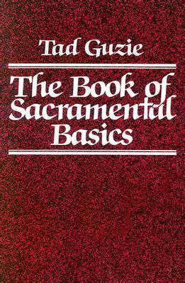the book of sacramental basics the book of sacramental basics PDF
