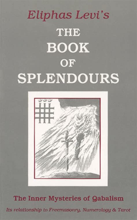 the book of splendours the inner mysteries of qabalism inner mysteries of qabalism its relationship to freemasonry Kindle Editon