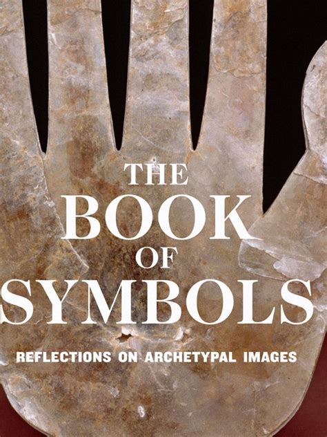 the book of symbols reflections on archetypal images Reader