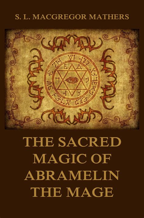 the book of the sacred magic of abramelin the mage Reader