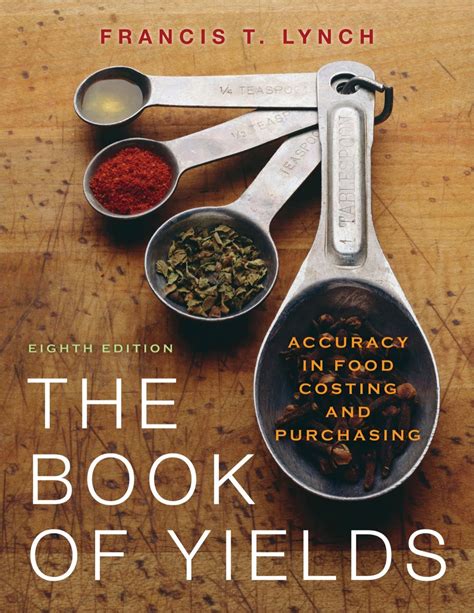 the book of yields accuracy in food costing and purchasing Doc