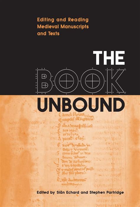 the book unbound editing and reading medieval manuscripts and texts Doc