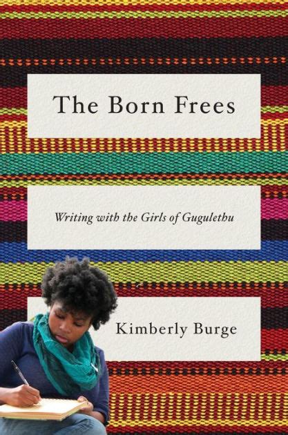the born frees writing with the girls of gugulethu Doc