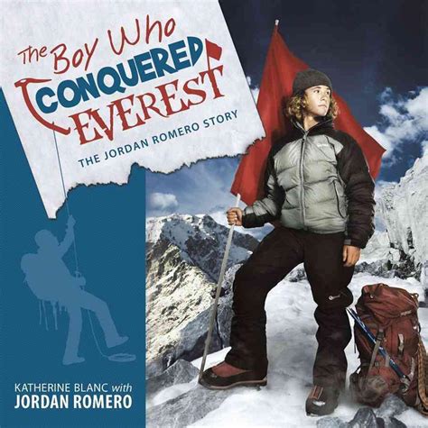 the boy who conquered everest the jordan romero story Reader