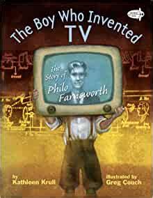 the boy who invented tv the story of philo farnsworth PDF