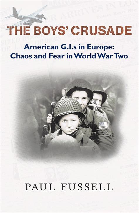 the boys crusade american g i s in europe chaos and fear in world war two Epub