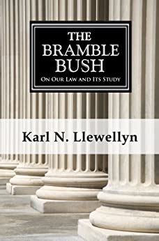 the bramble bush on our law and its study Reader