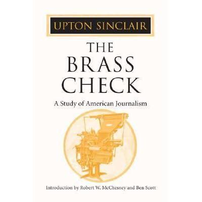 the brass check a study of american journalism Kindle Editon
