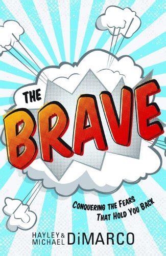 the brave conquering the fears that hold you back Reader