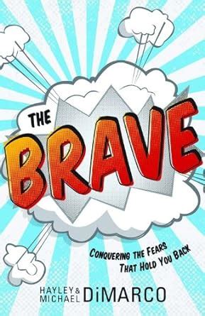 the brave conquering the fears that hold you back Reader