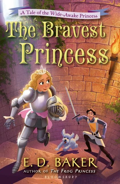 the bravest princess a tale of the wide awake princess Epub