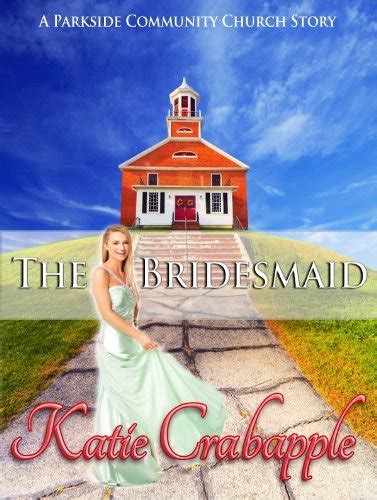 the bridesmaid parkside community church book 3 Epub