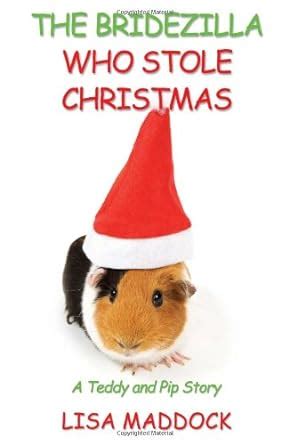 the bridezilla who stole christmas a teddy and pip story Reader
