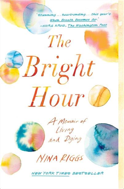 the bright hour memoir of living and PDF