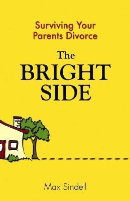 the bright side surviving your parents divorce Kindle Editon