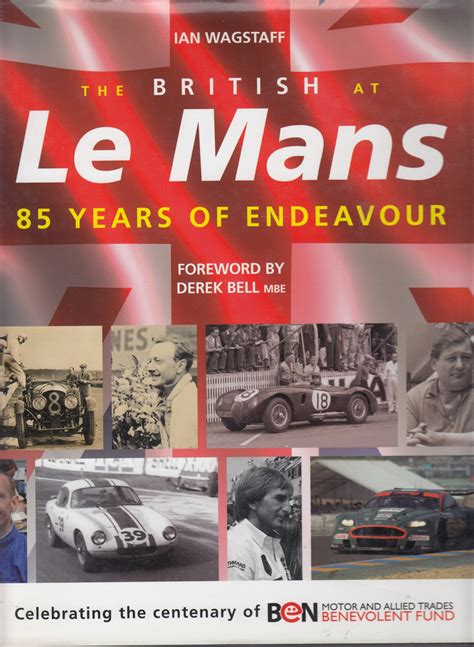 the british at le mans 85 years of endeavour Kindle Editon