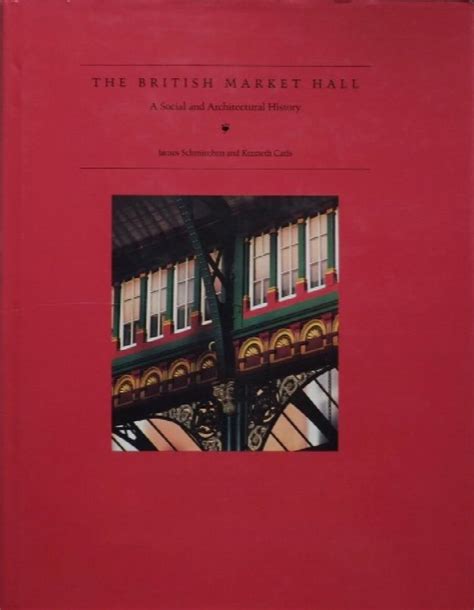 the british market hall a social and architectural history PDF