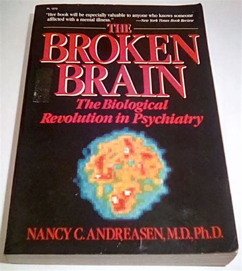 the broken brain the biological revolution in psychiatry Reader