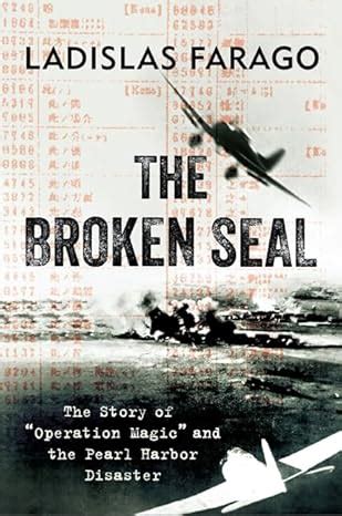 the broken seal operation magic and the secret road to pearl harbor Kindle Editon