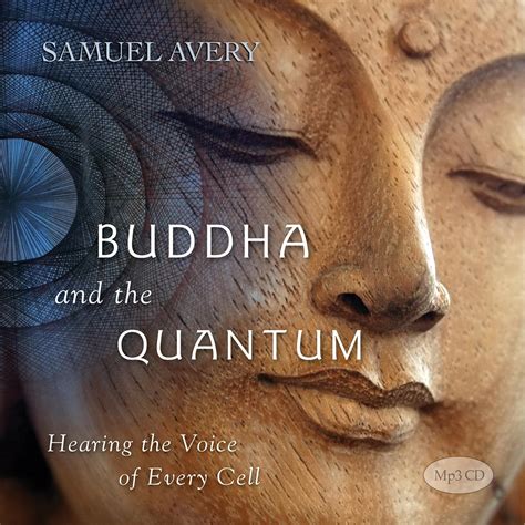 the buddha and the quantum hearing the voice of every cell PDF