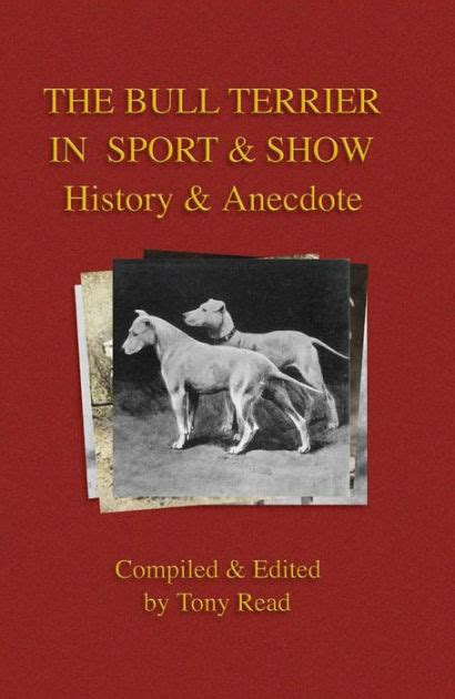 the bull terrier in sport and show history and anecdote Kindle Editon