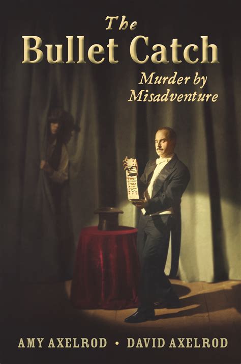 the bullet catch murder by misadventure Kindle Editon