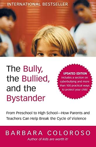 the bully the bullied and the bystander from preschool to highschool how parents and teachers can help break Reader