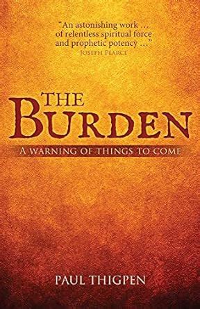 the burden a warning of things to come Kindle Editon