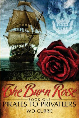 the burn rose pirates to privateers volume 1 Doc