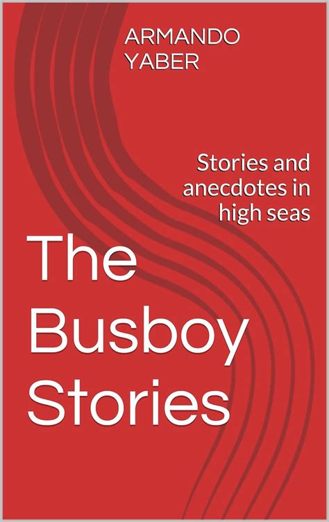the busboy stories stories and anecdotes in high seas PDF