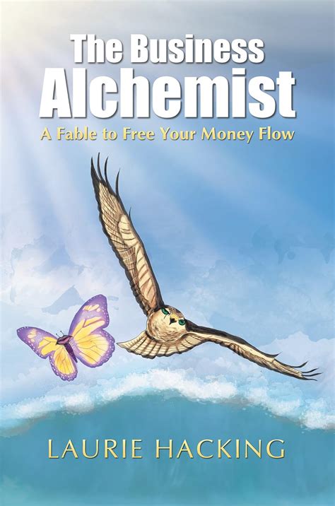 the business alchemist a fable to free your money flow PDF