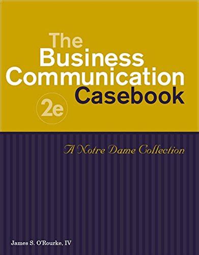 the business communication casebook a notre dame collection PDF