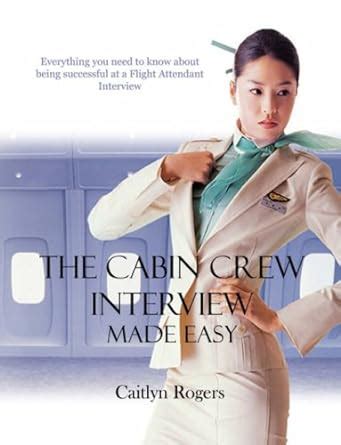 the cabin crew interview made easy everything Reader